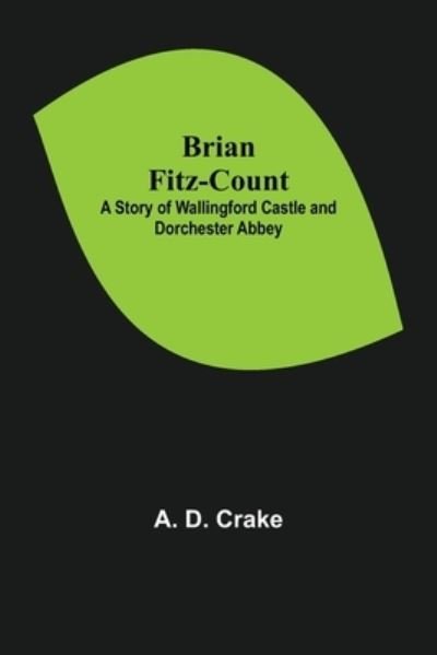 Cover for A D Crake · Brian Fitz-Count (Pocketbok) (2021)