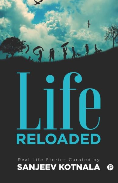 Cover for Sanjeev Kotnala · Life Reloaded (Paperback Book) (2019)