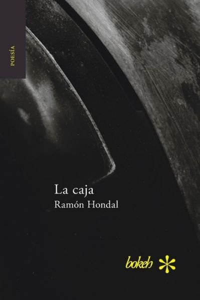 Cover for Ramón Hondal · La caja (Taschenbuch) (2020)