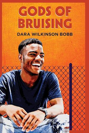 Cover for Dara Wilkinson Bobb · God's of Bruising (Book) (2022)