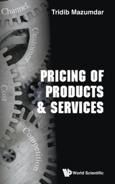 Cover for Mazumbar, Tridib (Syracuse Univ, Usa) · Pricing Of Products &amp; Services (Hardcover bog) (2021)