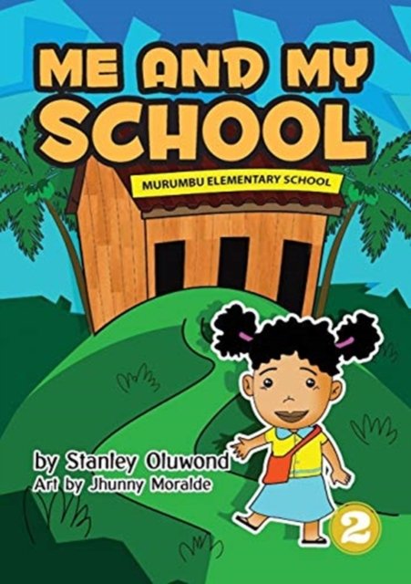 Cover for Stanley Oluwond · Me And My School (Paperback Book) (2018)