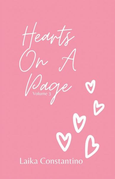 Cover for Laika Constantino · Hearts On A Page, Volume Three - Hearts on a Page (Paperback Book) (2022)