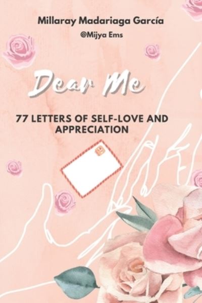 Cover for Millaray Madariaga García · Dear Me (Buch) (2022)