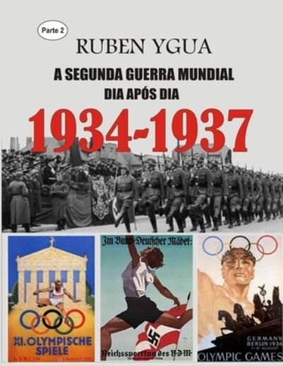 Cover for Ruben Ygua · 1934-1937: A Segunda Guerra Mundial (Pocketbok) (2022)