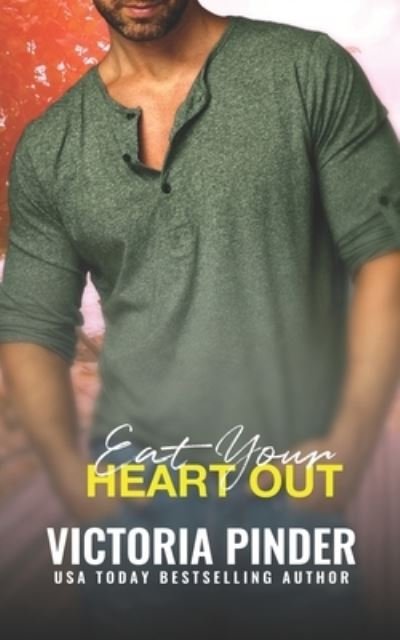 Cover for Victoria Pinder · Eat Your Heart Out (Paperback Book) (2021)