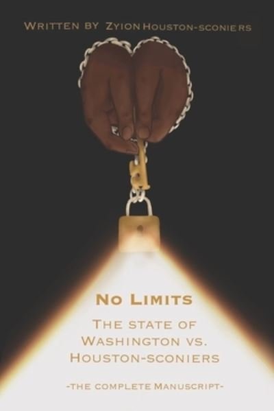 Cover for Zyion D Houston-Sconiers · No Limits: The State Of Washington Vs. Houston-Sconiers (Pocketbok) (2021)