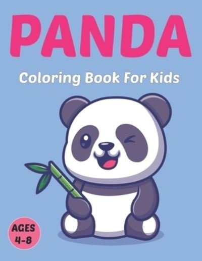 Cover for Bvis Aoyett Press · Panda Coloring Book for Kids: A Funny Coloring Pages for Girls and Boys Ages 4-8 Who Love Cute Pandas. (Paperback Bog) (2021)