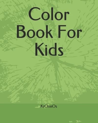 Cover for Kronnos · Color Book For Kids (Paperback Book) (2021)