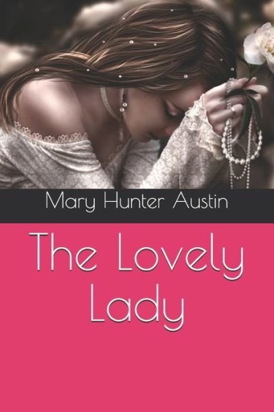 Cover for Mary Hunter Austin · The Lovely Lady (Paperback Book) (2020)