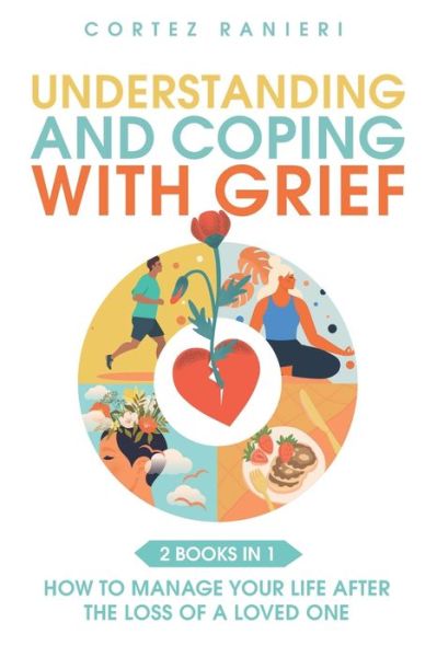 Cover for Cortez Ranieri · Understanding and Coping With Grief (Paperback Book) (2020)