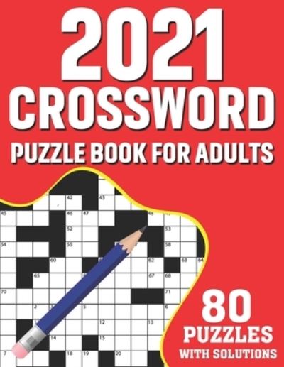 Cover for Stanton T F Oakes Publication · 2021 Crossword Puzzle Book For Adults (Paperback Book) (2021)