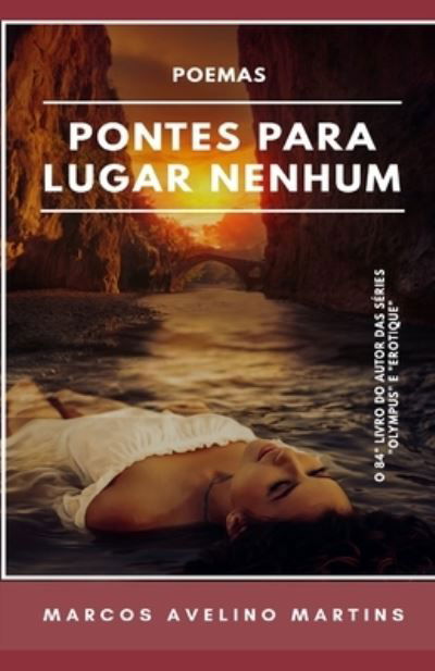 Cover for Marcos Avelino Martins · Pontes Para Lugar Nenhum (Paperback Book) (2021)
