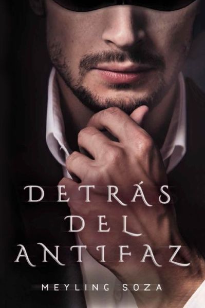 Cover for Meyling Regina Soza · Detras del antifaz (Paperback Book) (2020)