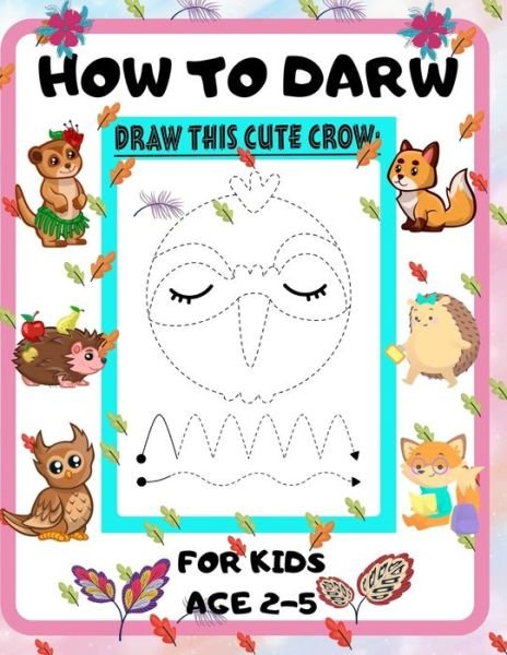 Cover for John Piksas · How to Draw for Kids Age 2-5 (Pocketbok) (2020)