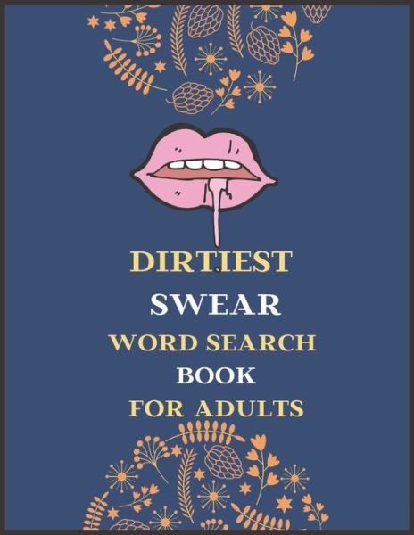Cover for Kdprahat Printing House · Dirtiest Swear Word Search Book for Adults (Paperback Bog) (2020)