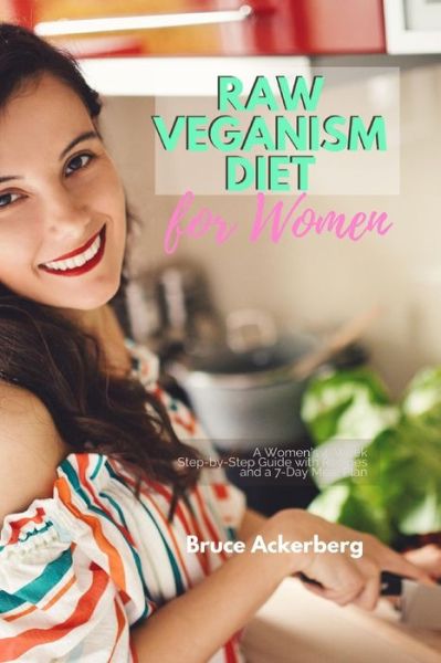 Cover for Bruce Ackerberg · Raw Veganism Diet (Paperback Book) (2020)