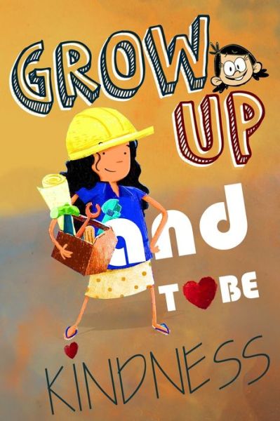 Cover for G · Grow Up and to Be Kindness (Paperback Bog) (2020)