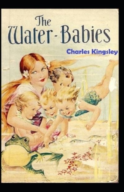 Cover for Jr. Charles Kingsley · The Water-Babies (Paperback Book) (2021)