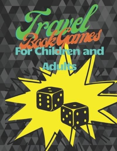 Cover for Moanet · Travel Book Games for Children and Adult: The perfect gift for children who like it Paper soccer, Word Search, Battleship Paper Game, Tic Tac Toe and Crosswords (Paperback Book) (2021)
