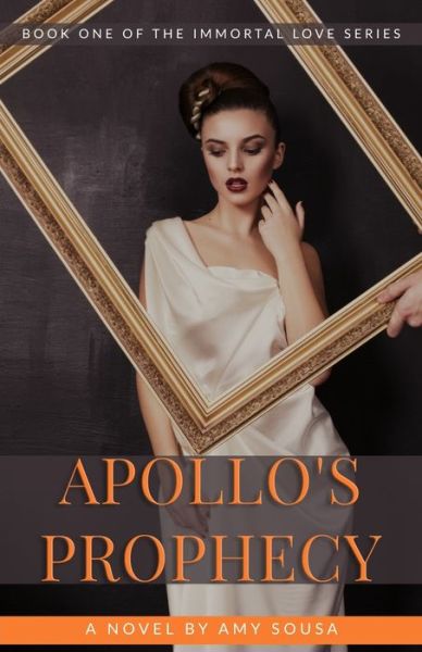 Cover for Amy Sousa · Apollo's Prophecy - Immortal Love (Paperback Book) (2021)