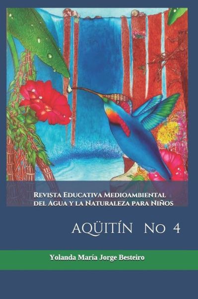 Cover for Yolanda Maria Jorge Besteiro · Revista Educativa Medioambiental del Agua y la Naturaleza para Ninos (Paperback Book) (2021)