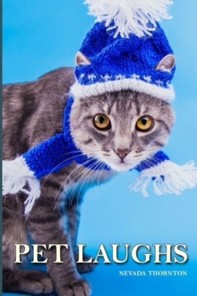 Cover for Nevada Thornton · Pet Laughs (Paperback Book) (2021)