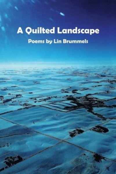 Cover for Lin Brummels · A Quilted Landscape (Paperback Book) (2021)