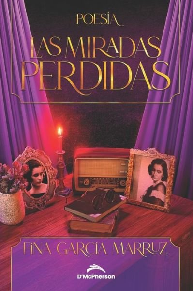 Cover for Fina Garcia Marruz · Las miradas perdidas (Pocketbok) (2021)