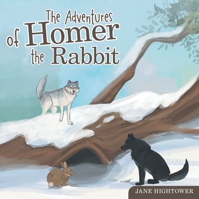 Cover for Jane Hightower · The Adventures of Homer the Rabbit (Paperback Book) (2022)