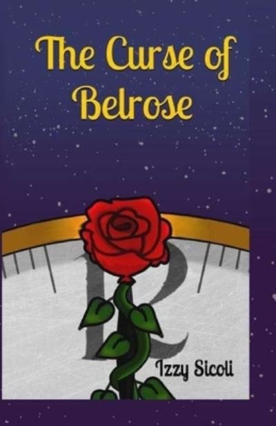 Cover for Izzy Sicoli · The Curse of Belrose - The Curse of Belrose (Paperback Book) (2022)