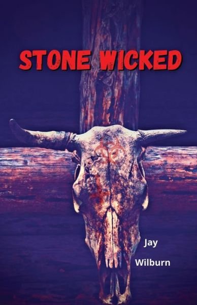 Cover for Jay Wilburn · Stone Wicked (Paperback Bog) (2022)