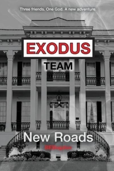 Cover for BEBogdon · Exodus Team (Book) (2023)