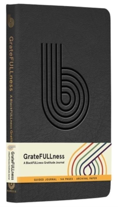 Cover for Sonia Raye Russell · GrateFULLness: A BlackFULLness Gratitude Journal (Taschenbuch) (2025)