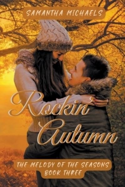Cover for Samantha Michaels · Rockin' Autumn (Book) (2022)