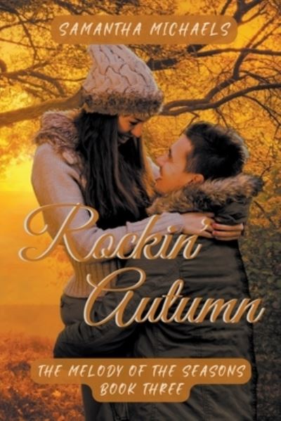 Rockin' Autumn - Samantha Michaels - Livros - Samantha Michaels Books - 9798985545173 - 22 de setembro de 2022
