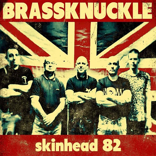 Cover for Brassknuckle · Skinhead '82 (CD) (2017)