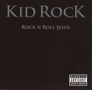 Kid Rock · Rock'n Roll Jesus (CD) (2007)