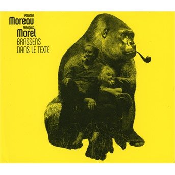 Cover for Francois Morel et Yvonne M · Brassens Dans Le Texte (CD) (2021)