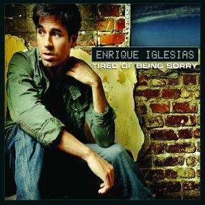Cover for Enrique Iglesias · Tired of Being Sorry (SCD) (2007)