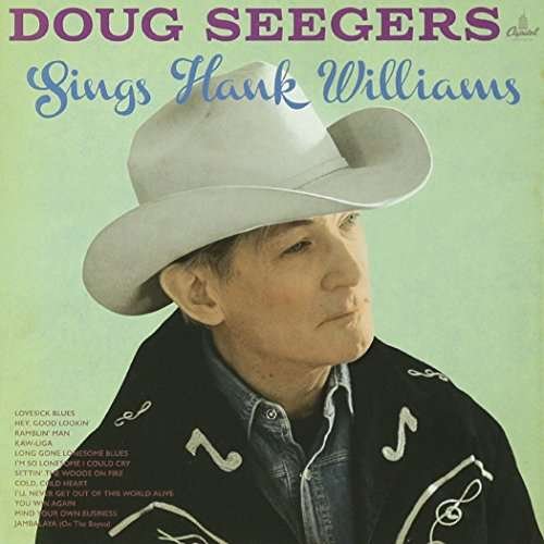 Cover for Doug Seegers · Sings Hank Williams (CD) (2017)