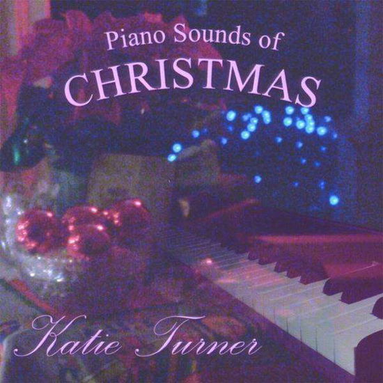 Cover for Katie Turner · Piano Sounds of Christmas (CD) (2008)