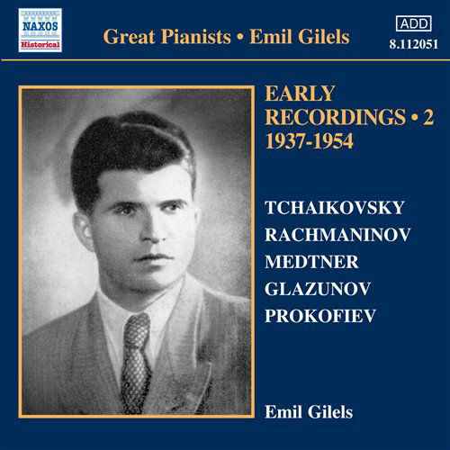 GILELS: Early Recordings 2 - Emil Gilels - Musiikki - Naxos Historical - 0636943205174 - maanantai 31. toukokuuta 2010
