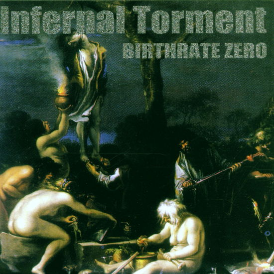 Cover for Infernal Torment · Birthrate Zero (CD) (2006)