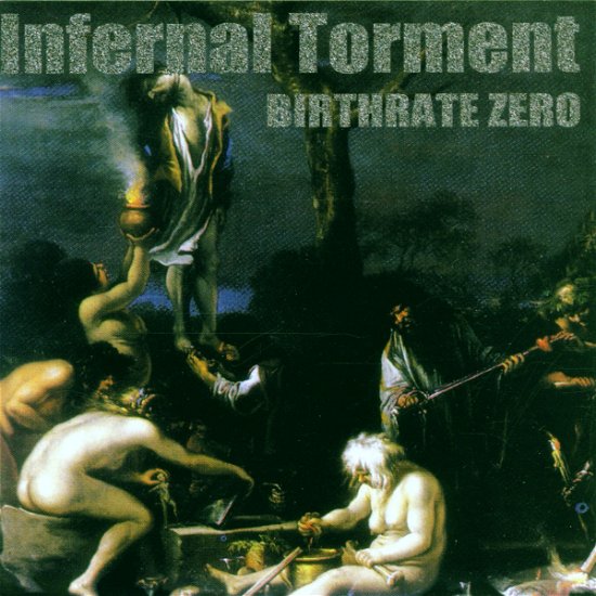 Cover for Infernal Torment · Birthrate Zero (CD) (2006)