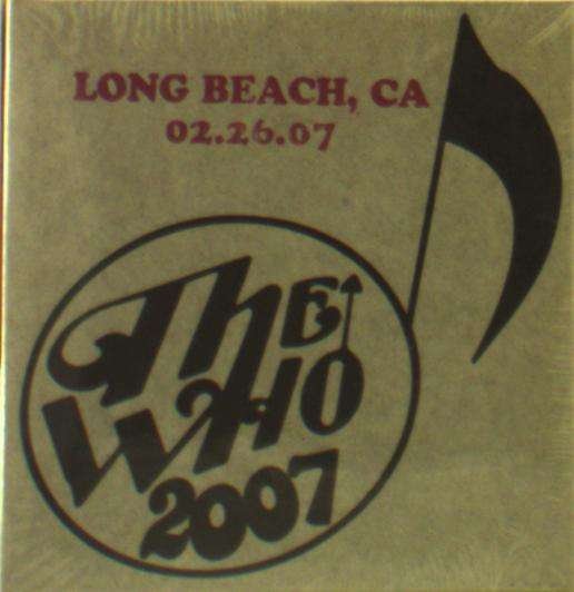 Cover for The Who · Live: 2/26/07 - Long Beach Ca (CD) (2019)
