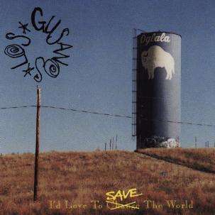 Cover for Los Gusanos · I'd Love to Save the World (7&quot;) (1996)