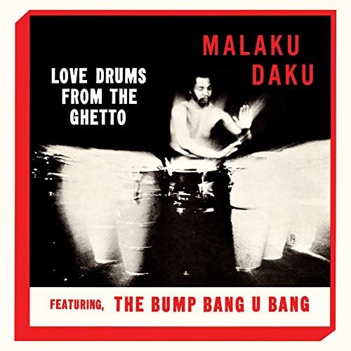 Cover for Malaku Daku · Love Drums From The Ghetto (LP) (2023)