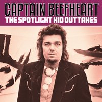 Cover for Captain Beefheart · The Spotlight Kid Outtakes (CD) (2020)