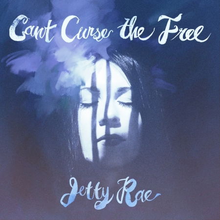 Cover for Jetty Rae · Can't Curse the Free (CD) (2017)